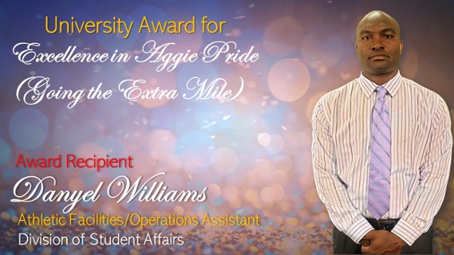 Awards Recipient Danyel Williams, Excellence in Aggie Pride “Going the Extra Mile”